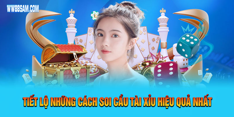 Tiết lộ những cách bắt cầu tài xỉu hiệu quả nhất